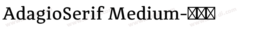 AdagioSerif Medium字体转换